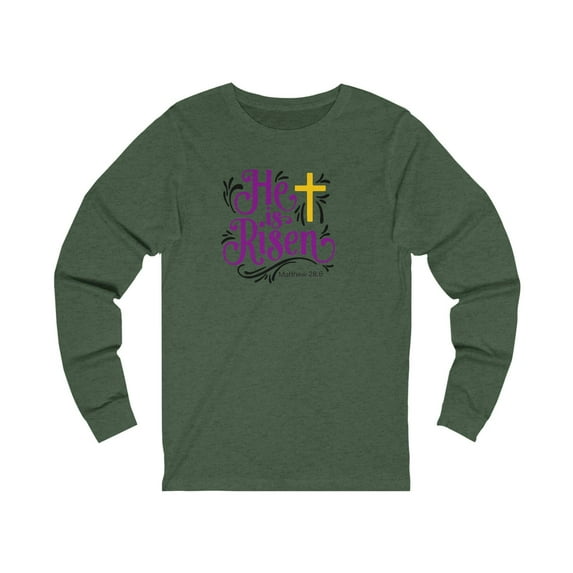 He is Risen Women’s Unisex Jersey Long Sleeve Tee