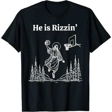 He is Rizzin' Funny Jesus Playing Basketball T-Shirt