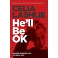 thumbnail image 1 of Pre-Owned He'll Be Ok: Growing Gorgeous Boys Into Good Men 10th Anniversary Edition (Paperback) 1775540804 9781775540809, 1 of 1