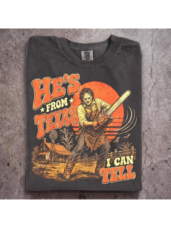 He's From Texas I Can Tell Vintage Shirt, Chainsaw Horror Shirt, Halloween Slasher Tee, Texas Horror Graphic T-Shirt, Spooky Season Tee