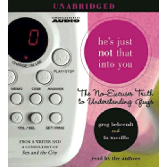 Pre-Owned He's Just Not That Into You: The No-Excuses Truth to Understanding Guys (Audiobook 9780743544672) by Greg Behrendt, Liz Tuccillo