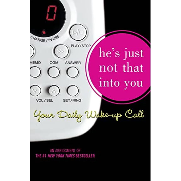Pre-Owned He's Just Not That Into You: Your Daily Wake-Up Call (Paperback) 1416909532 9781416909538