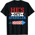 thumbnail image 1 of He's My Sparkler Funny 4th of July Cute Couple Matching T-Shirt, 1 of 3