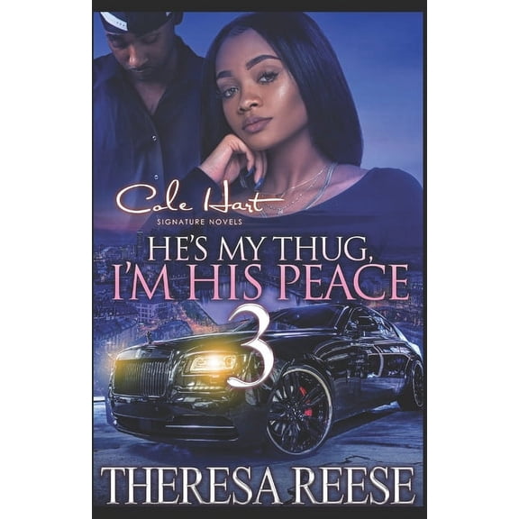 He's My Thug, I'm His Peace He's My Thug, I'm His Peace 3: A Hood Romance Finale, Book 3, (Paperback)