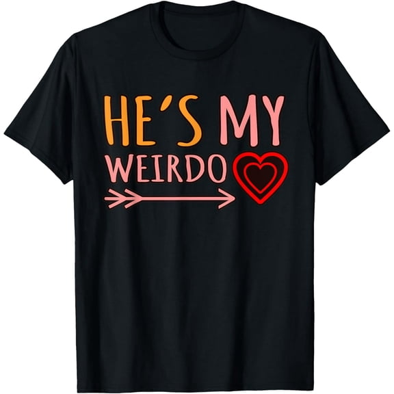 He's My Weirdo Romantic Valentines Day Couple Graphic T-Shirt