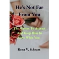 thumbnail image 1 of He's Not Far From You: The Scretes To Attract And Keep Him In Love With You, (Paperback), 1 of 1