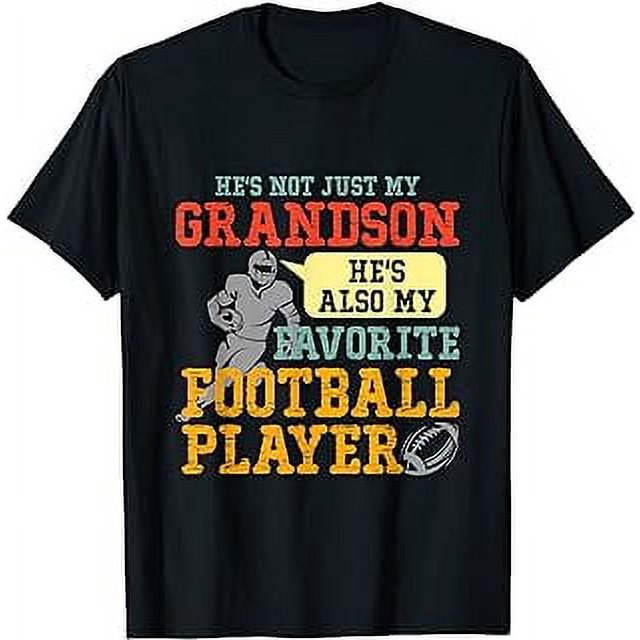 He's Not Just My Grandson Also My Favorite Football Player TShirt