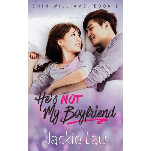 Chin-Williams He's Not My Boyfriend, Book 2, (Paperback)