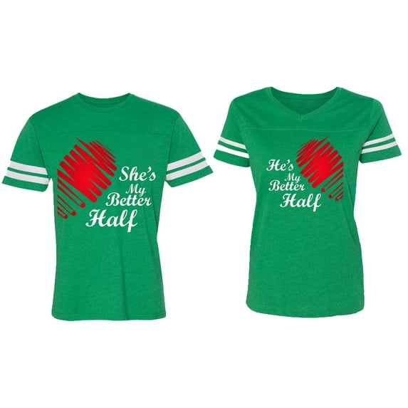 He she is My Better Half Matching Couple Cotton Jerseys (Men Green / Women Green) (Men XXL / Women M)