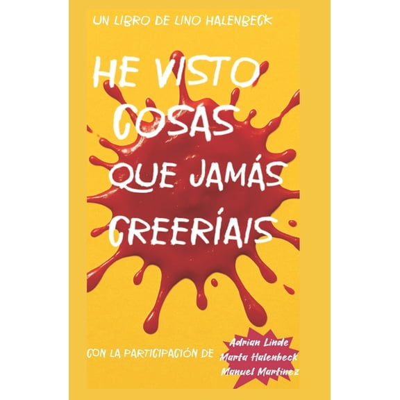 He visto cosas que jamás creerÃais, (Paperback)