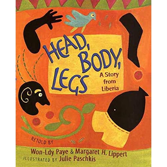Pre-Owned Head, Body, Legs: A Story from Liberia (Paperback) 0805078908 9780805078909