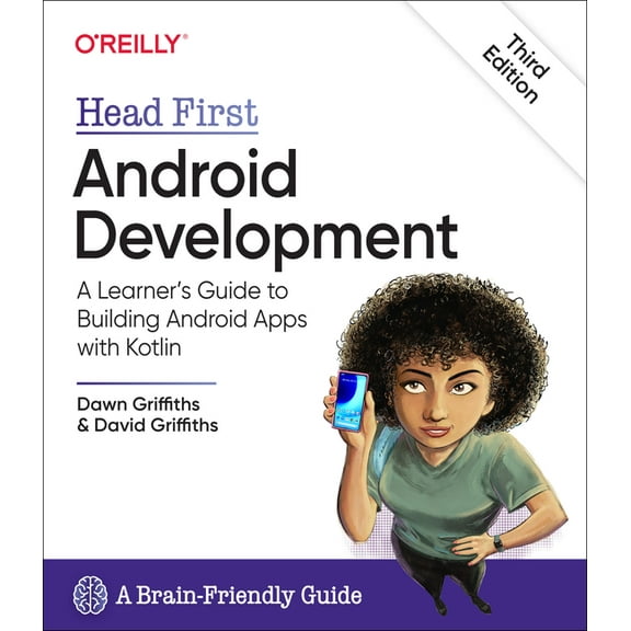 Head First Android Development: A Learner's Guide to Building Android Apps with Kotlin (Paperback)