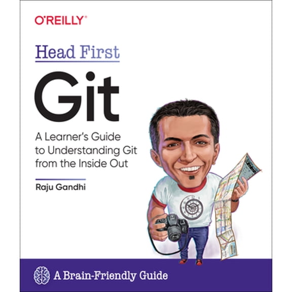 Pre-Owned Head First Git: A Learner's Guide to Understanding Git from the Inside Out, 9781492092513, 1492092517, Paperback, 1 edition