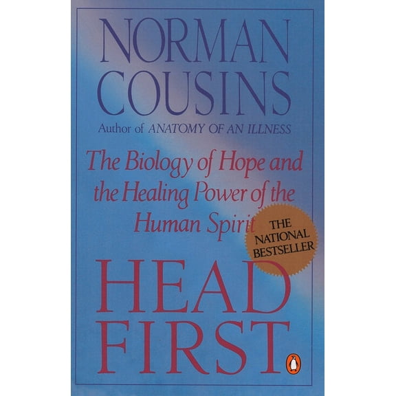 Head First: The Biology of Hope and the Healing Power of the Human Spirit, (Paperback)