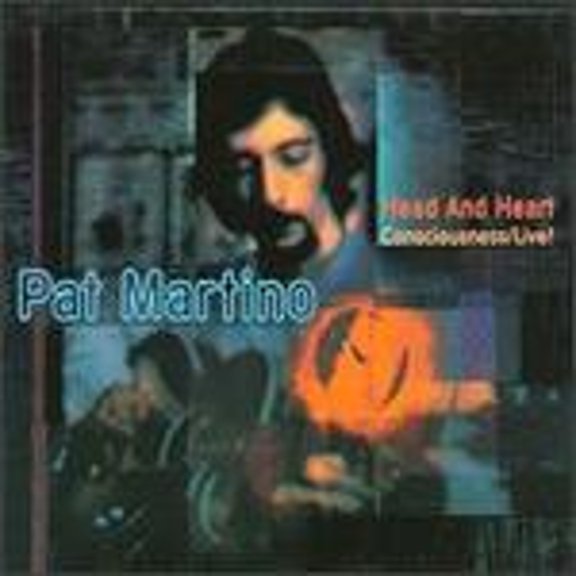 Pre-Owned Head & Heart: Consciousness/Live (CD 0604123205023) by Pat Martino