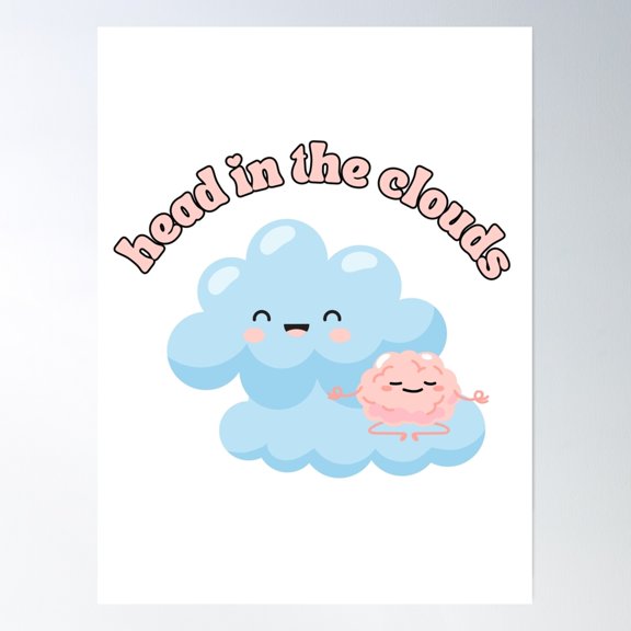 Head In The Clouds Poster Wall Art, Modern Wall Decor, 8x12 UNFRAMED
