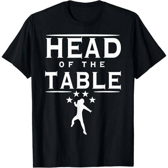 Head Of The Table T-Shirt