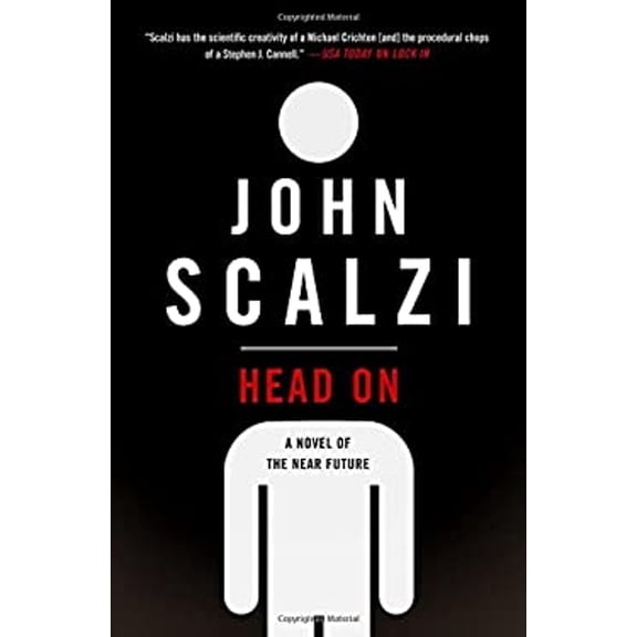 Pre-Owned Head on: A Novel of the Near Future (Hardcover) 076538891X 9780765388919
