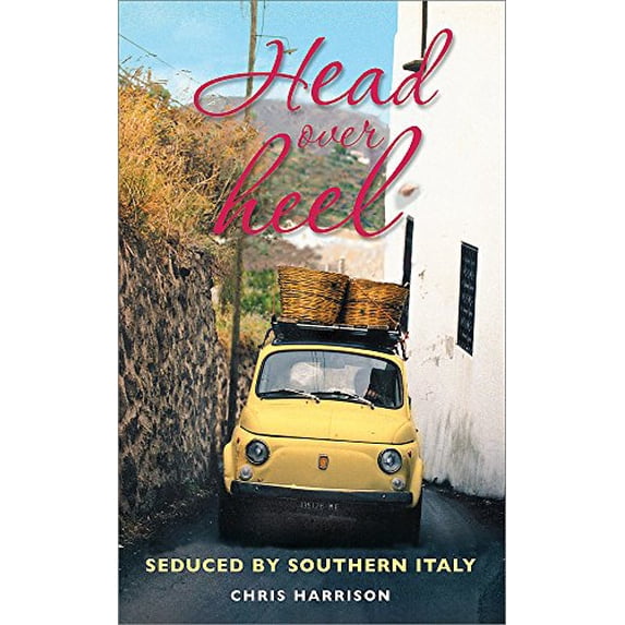 Pre-Owned Head Over Heel: Seduced by Southern Italy (Paperback) 185788521X 9781857885217