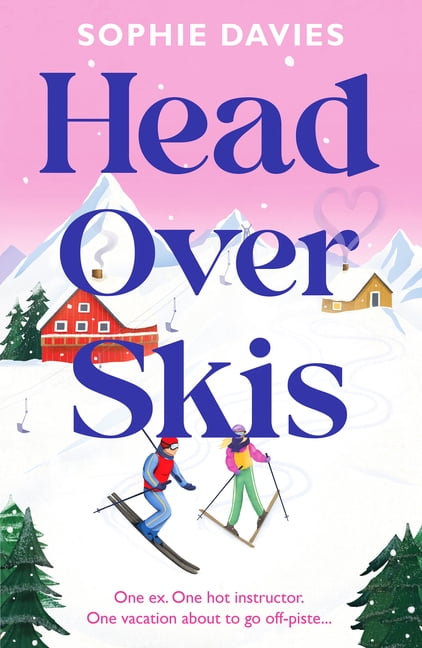 Head Over Skis: An Addictive, Spicy, One-Night Stand to Lovers, Escapist Winter Rom-Com, (Paperback)