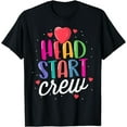 thumbnail image 1 of Head Start Crew Teacher Early Childhood Education Preschool T-Shirt, 1 of 4