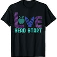 thumbnail image 1 of Head Start Shirt Love Head Start Tshirt For Teacher, 1 of 4