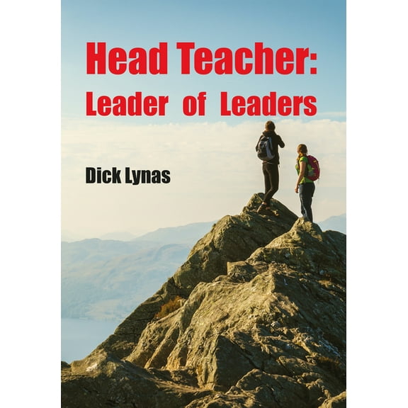 Head Teacher: Leader of Leaders (Paperback)