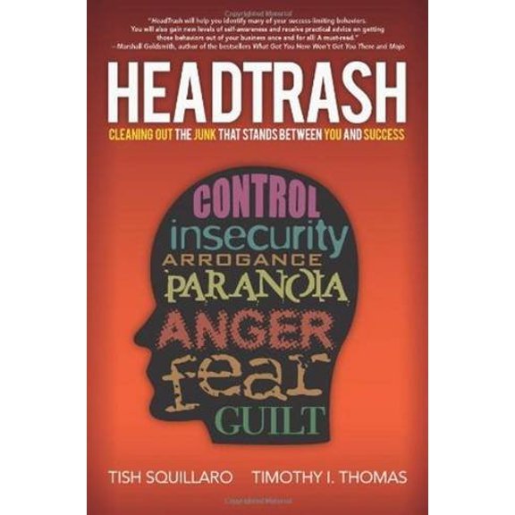 Pre-Owned Headtrash: Cleaning Out the Junk That Stands Between You and Success (Hardcover) 1937110516 9781937110512