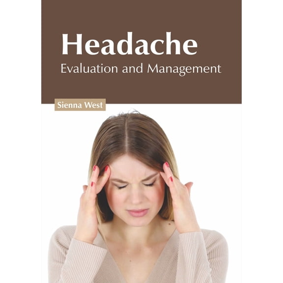 Headache: Evaluation and Management, (Hardcover)