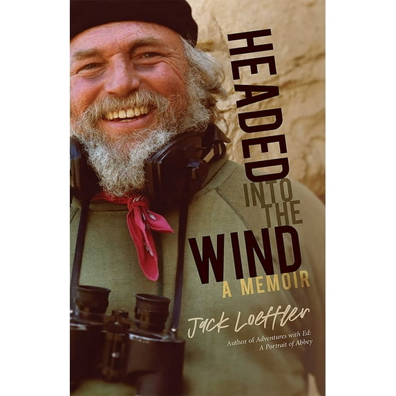 Headed Into the Wind: A Memoir, (Hardcover)