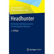 Headhunter Blick Hinter Die Kulissen Einer Verschwiegenen Branche, Hardcover