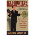 thumbnail image 1 of Pre-Owned Headhunters Revealed!: Career Secrets for Choosing and Using Professional Recruiters (Paperback) 0967422906 9780967422909, 1 of 1