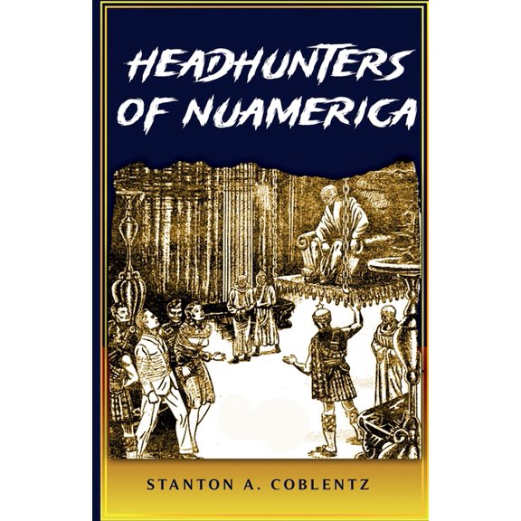 Headhunters of Nuamerica, (Paperback)