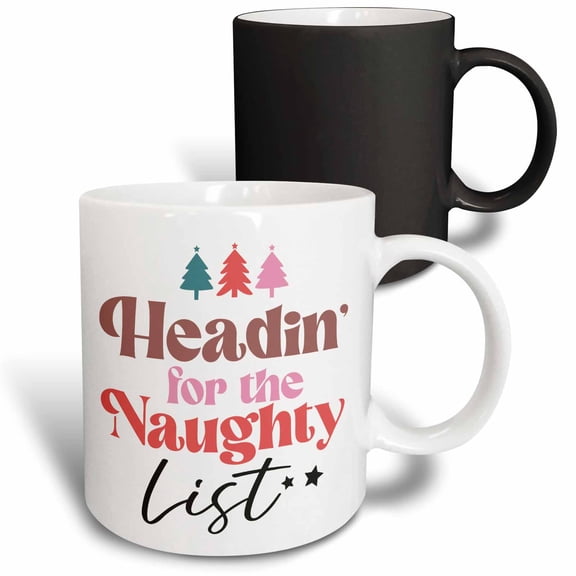 Headin For The Naughty List - Christmas Saying, 11oz Magic Transforming Mug