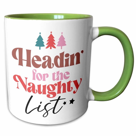 Headin For The Naughty List - Christmas Saying, 15oz Two-Tone Green Mug