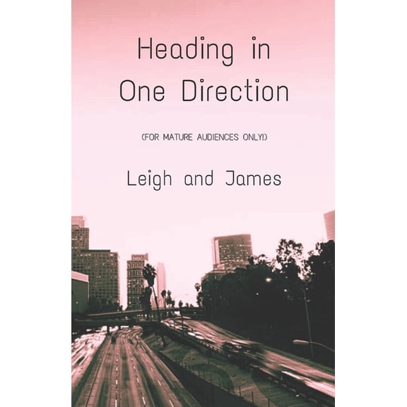Heading in One Direction Heading in One Direction, Book 1, (Paperback)