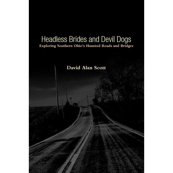 Headless Brides and Devil Dogs, (Paperback)