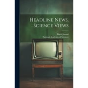 Headline News, Science Views Paperback