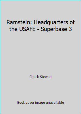 Pre-Owned Ramstein, SuperBASE 3: Headquarters of the Usafe (Paperback) 0850458854 9780850458855