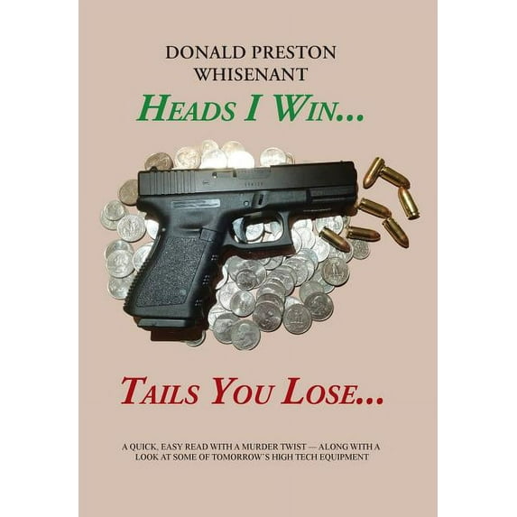 Heads I Win...tails You Lose...