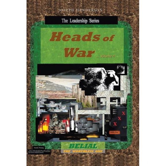 Heads of War...Volume 4: Belial the Worthless One (Hardcover)