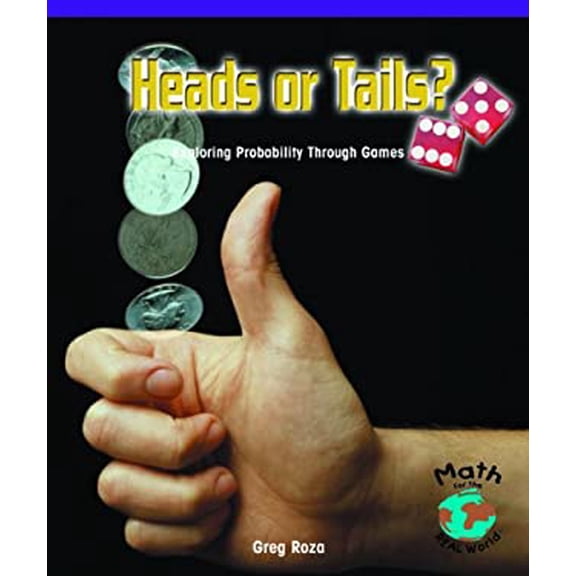 Pre-Owned Heads or Tails? : Exploring Probability Through Games (Library Binding) 9780823989713