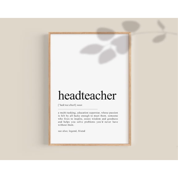 Headteacher Definition Poster, Headteacher Gift, Congratulations Headteacher, Principal, Teacher Appreciation Home Decor, 16x24 UNFRAMED
