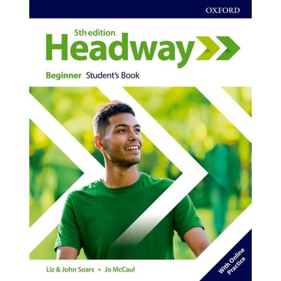 Headway: Beginner: Student'S Book With Online Practice