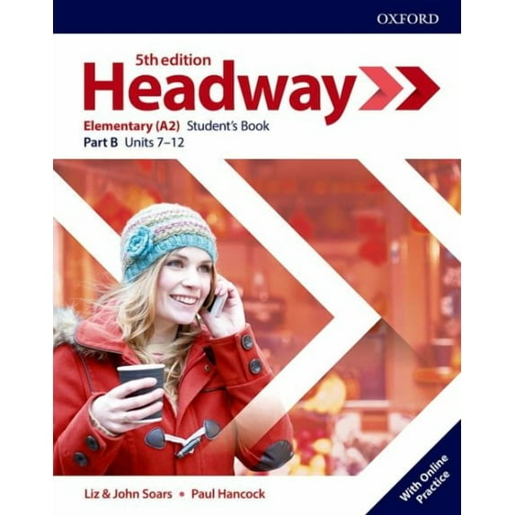 Headway: Elementary: Student'S Book B With Online Practice