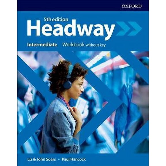 Headway: Intermediate: Workbook Without Key 5 Revised edition