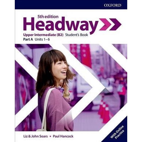 Headway: Upper-Intermediate. Student's Book A with Online Practice