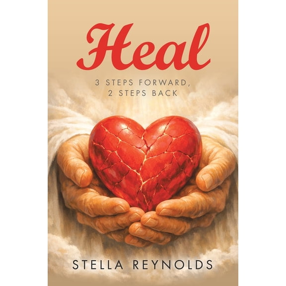 Heal: 3 steps forward, 2 steps back, (Paperback)