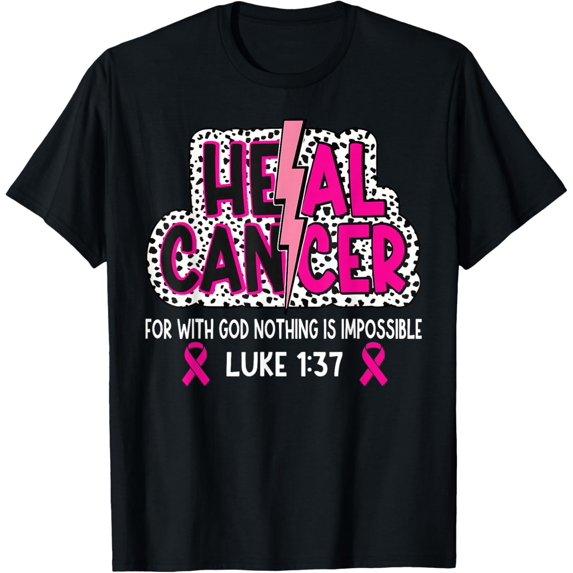 Heal Cancer Believe God Christian Gifts For Breast Cancer Awareness T-shirt
