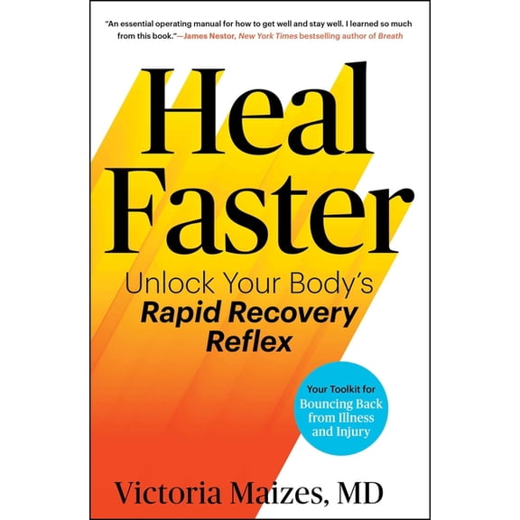 Heal Faster : Unlock Your Body's Rapid Recovery Reflex (Paperback)